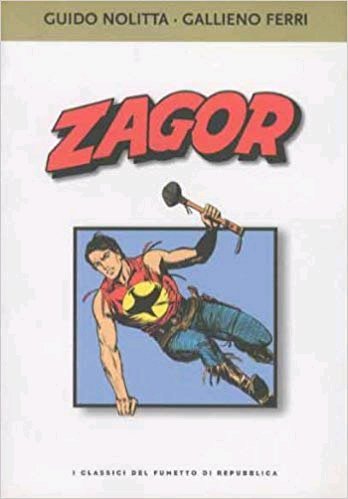 I Classici del Fumetto. Zagor, Roma, Gruppo Editoriale L'Espresso, 2005
