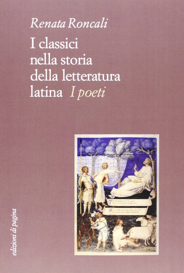 I Classici nella Storia delle Letteratura Latina. I Poeti | Immagine principale
