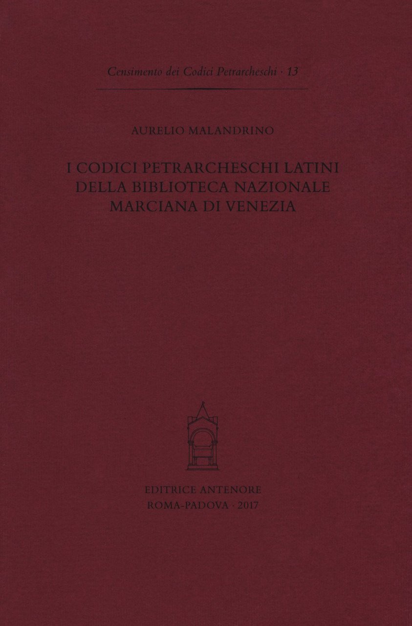 I codici petrarcheschi latini della Biblioteca nazionale marciana di Venezia, … | Immagine principale