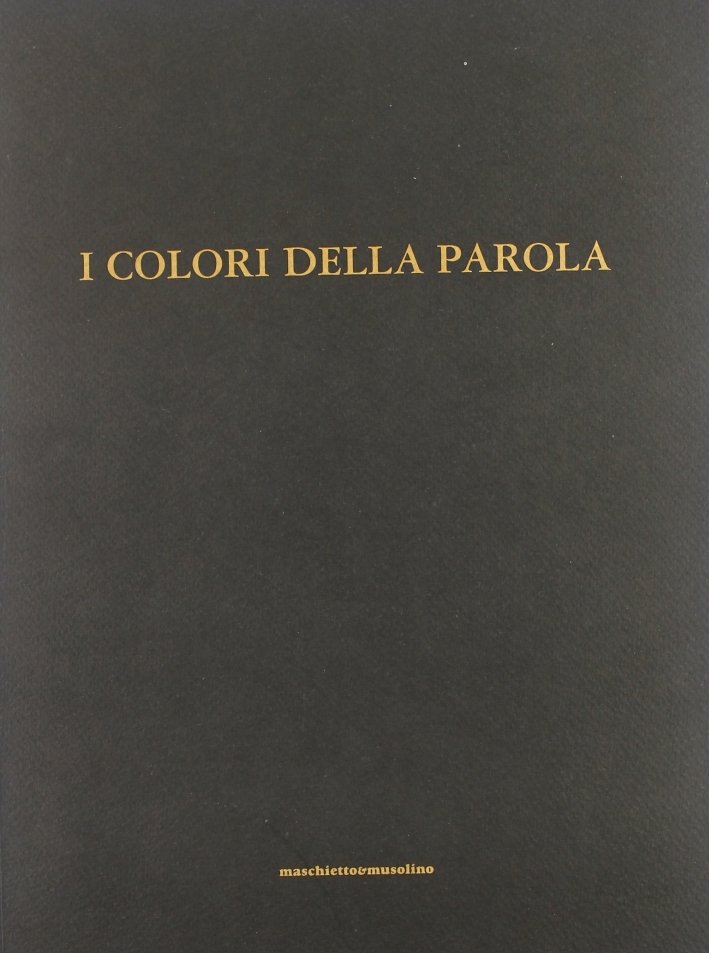 I colori della parola, Montecatini Terme, Maschietto Editore, 1995 | Immagine principale