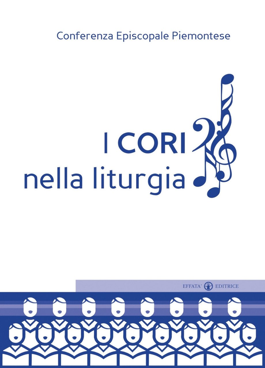 I cori nella liturgia, Cantalupa, Effatà, 2011