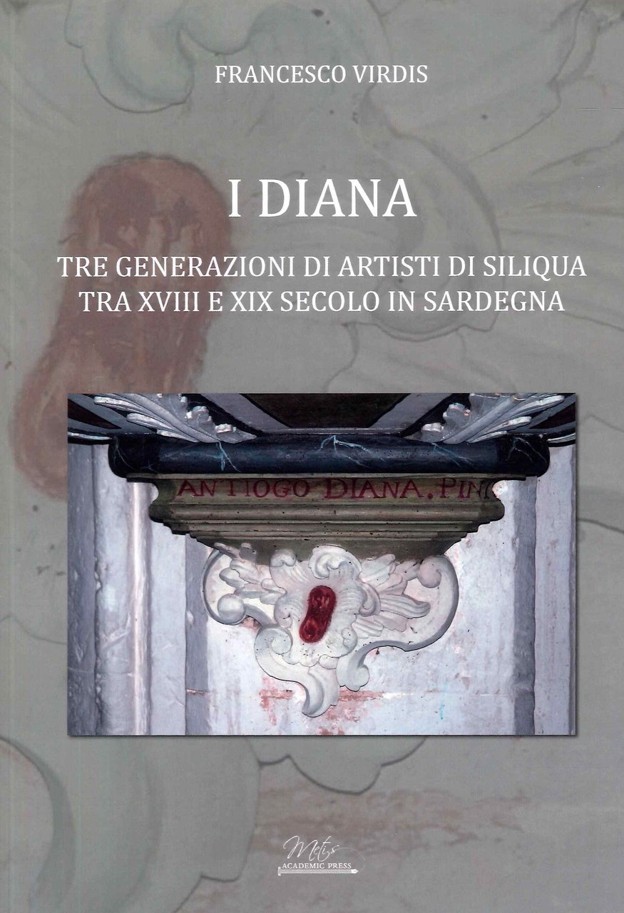 I Diana. Tre generazioni di artisti di Siliqua tra XVIII … | Immagine principale