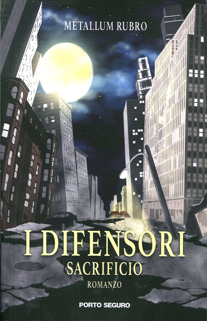 I Difensori. Sacrificio, Firenze, PSEditore, 2020