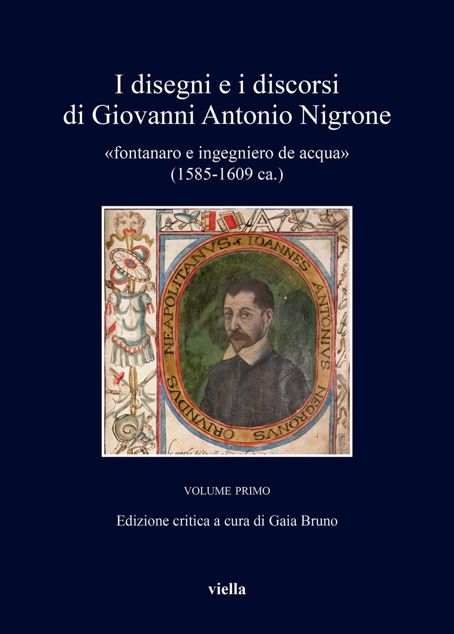 I disegni e i discorsi di G. A. Nigrone. Vol. …