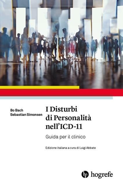 I disturbi della personalità nell'ICD-11. Guida per il clinico | Immagine principale
