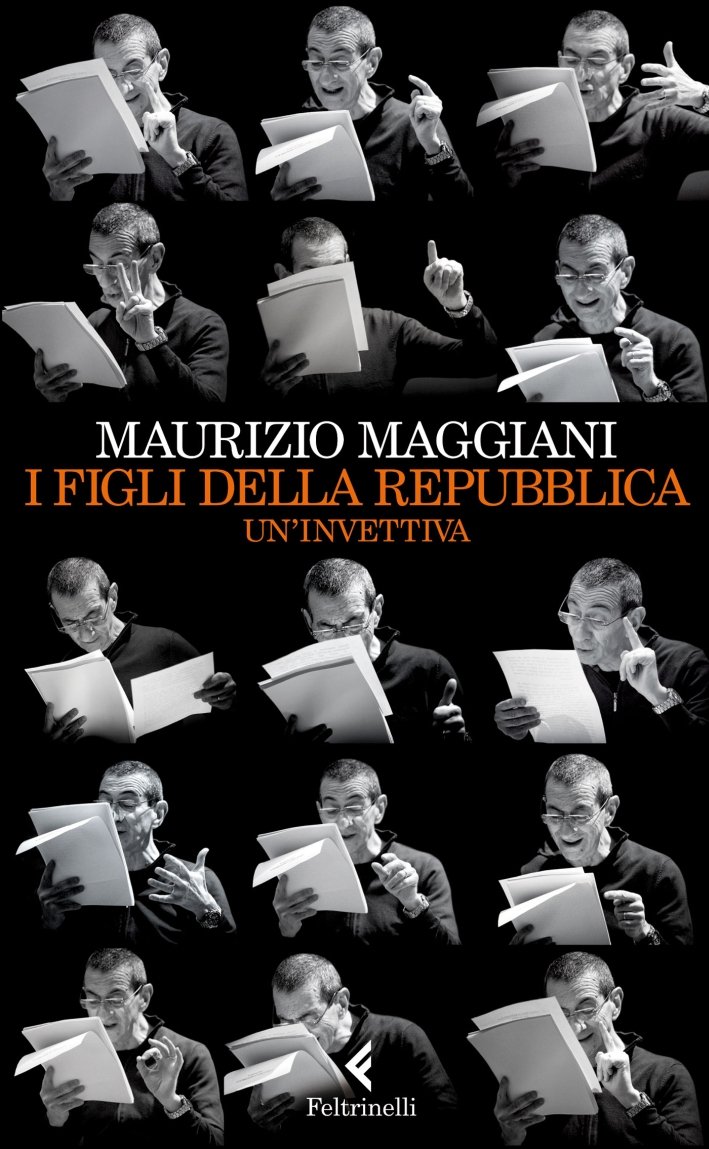 I figli della repubblica. Un'invettiva, Milano, Giangiacomo Feltrinelli Editore, 2014 | Immagine principale