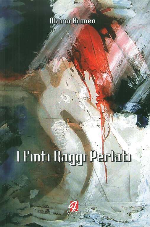I finti raggi perlati, Rossano, Ferrari Editore, 2007