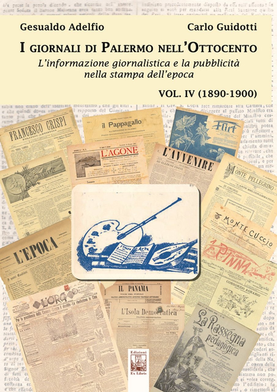 I giornali di Palermo nell'Ottocento. L'informazione giornalistica e la pubblicità …