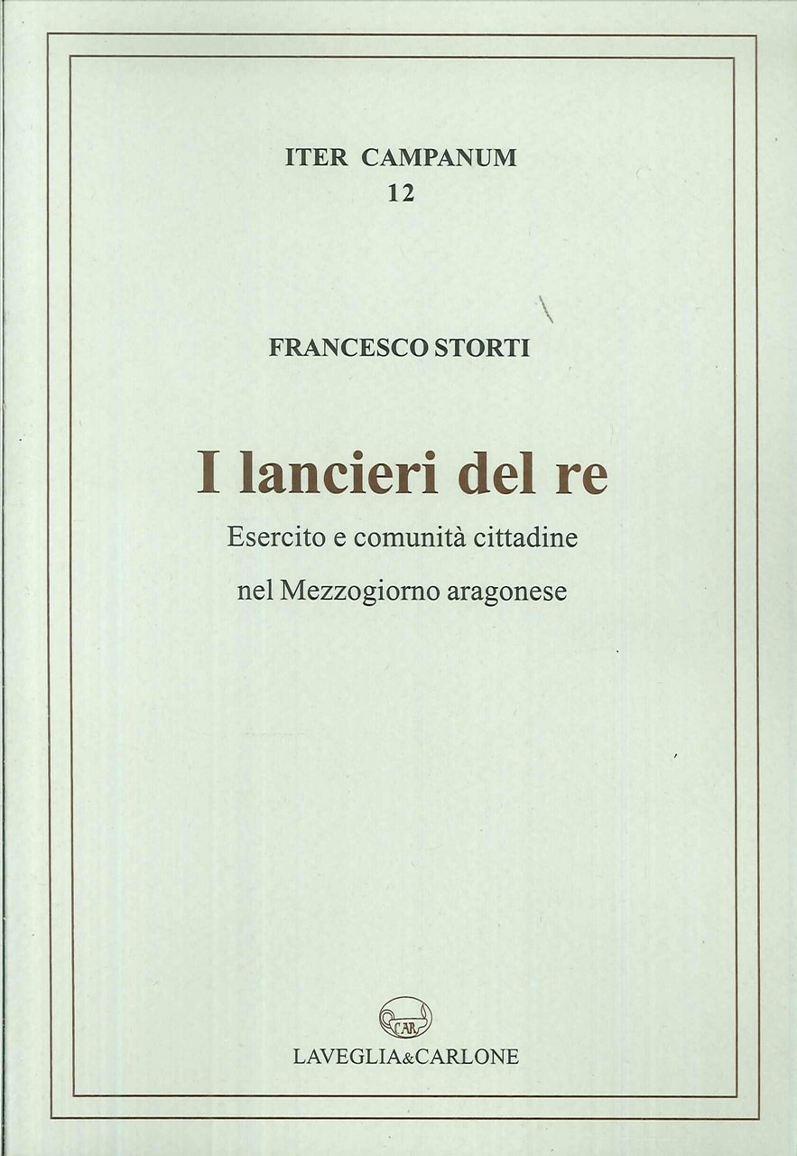 I lancieri del re. Esercito e comunità cittadina nel Mezzogiorno …