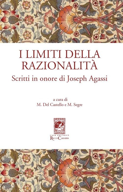 I limiti della razionalità. Scritti in onore di Joseph Agassi | Immagine principale