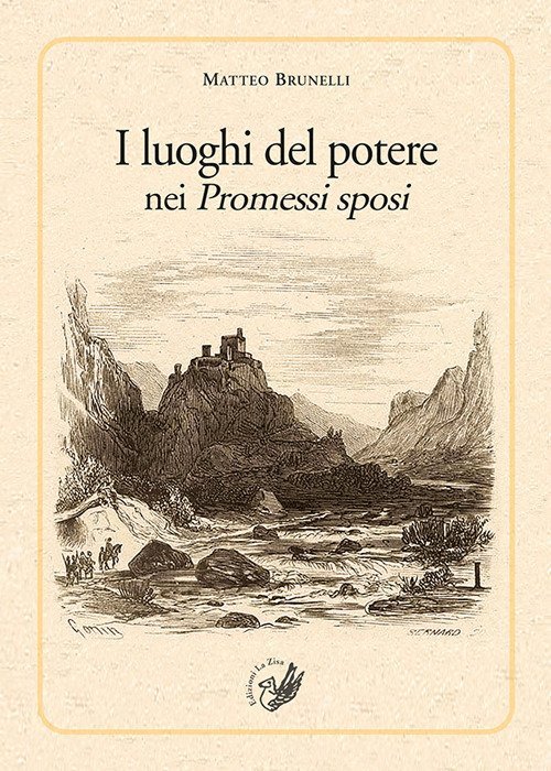 I luoghi del potere nei Promessi sposi, Palermo, Progetto editoriale Sintagma, 2020