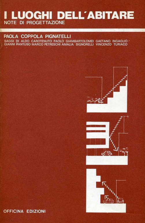 I luoghi dell'abitare. Note di progettazione, Roma, Officina Edizioni, 1982