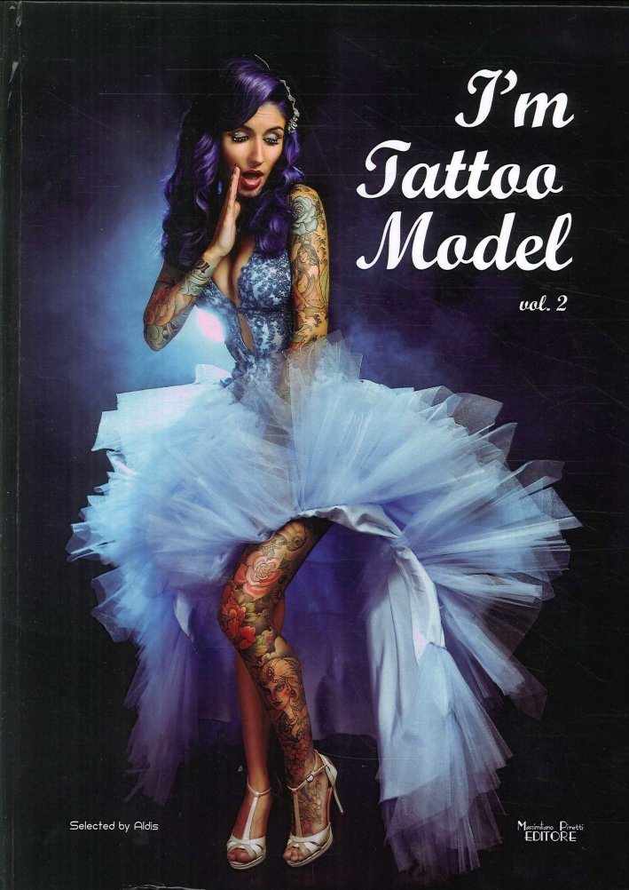 I'M Tattoo Model Vol.2, Bologna, Massimiliano Piretti Editore, 2017 | Immagine principale