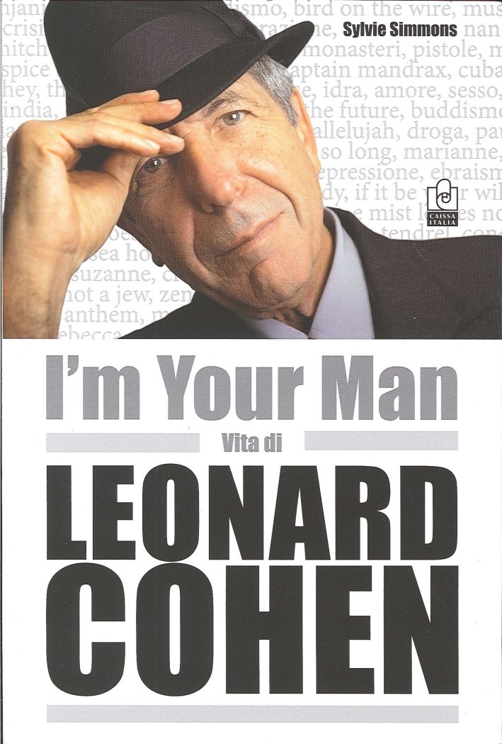 I'M Your Man. Vita di Leonard Cohen, Bologna, Caissa Italia, … | Immagine principale