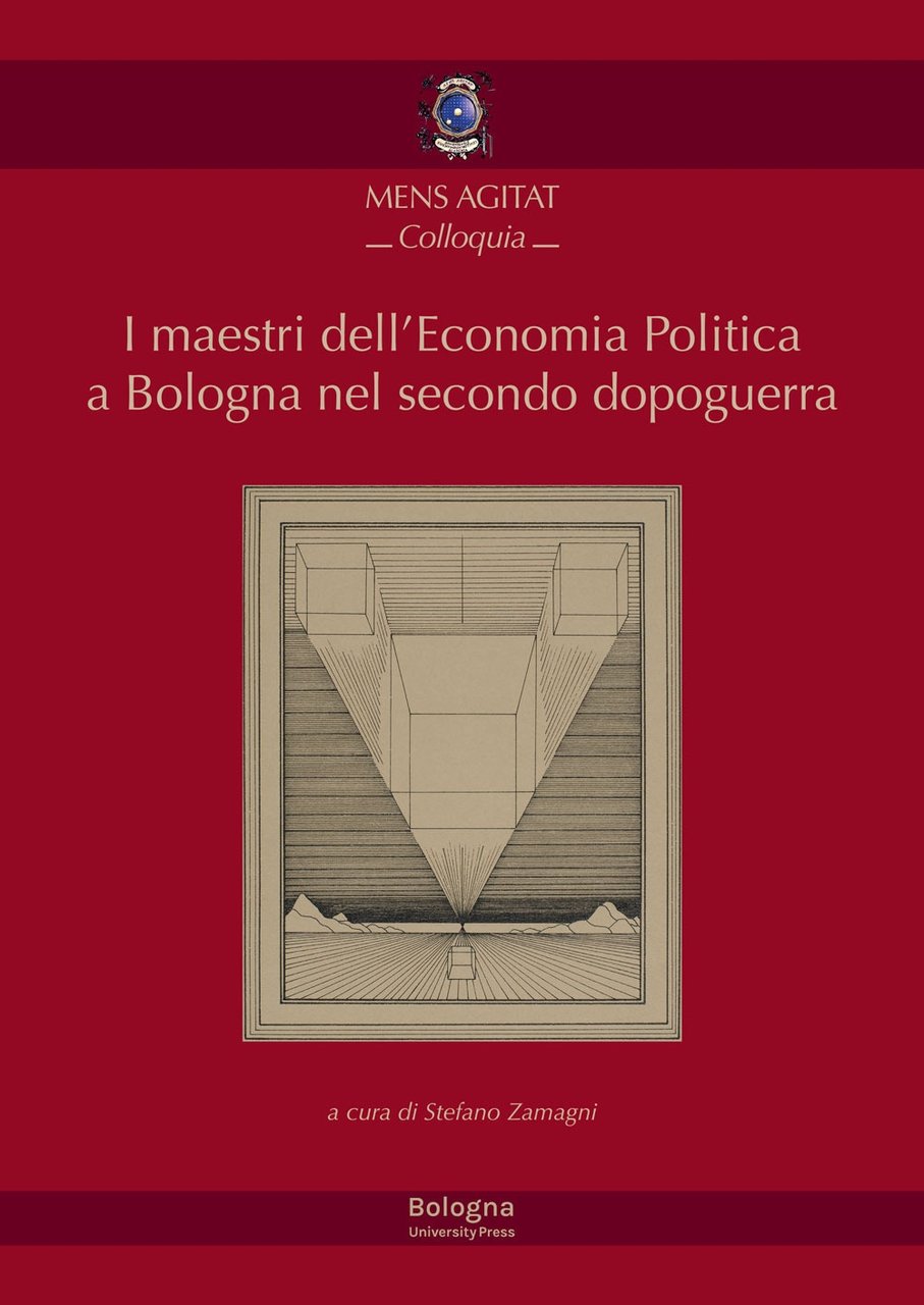 I maestri dell'economia politica a Bologna nel secondo dopoguerra