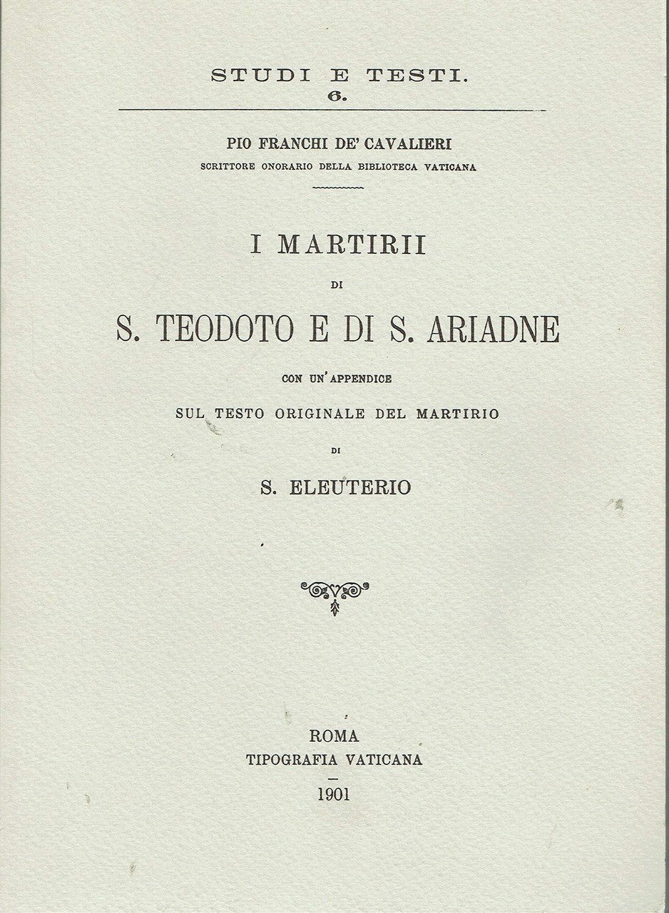 I martirii di s. Teodoto e di s. Ariadne, Città …