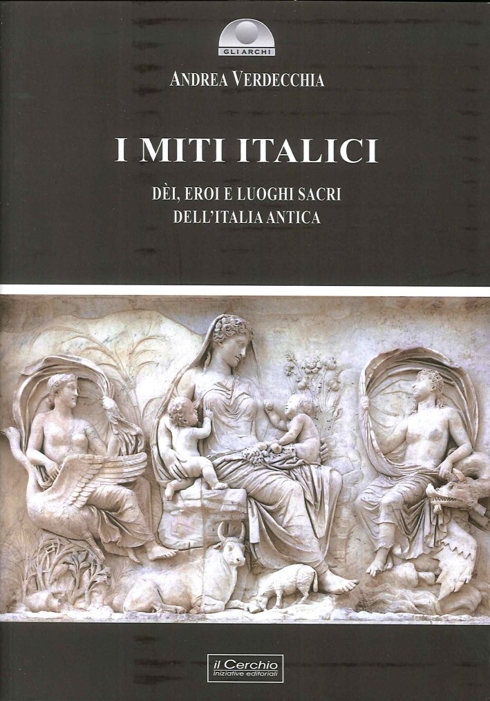 I Miti Italici. Dèi, Eroi e Luoghi Sacri | Immagine principale