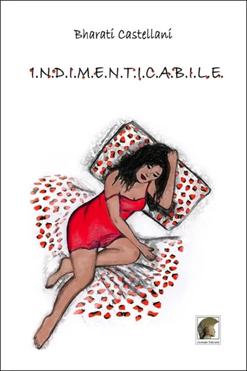 I.N.D.I.M.E.N.T.I.C.A.B.I.L.E, Gallico di Reggio Calabria, Casa Editrice Leonida, 2010
