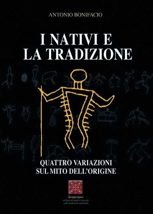 I nativi e la tradizione. Quattro variazioni sul mito dell'origine