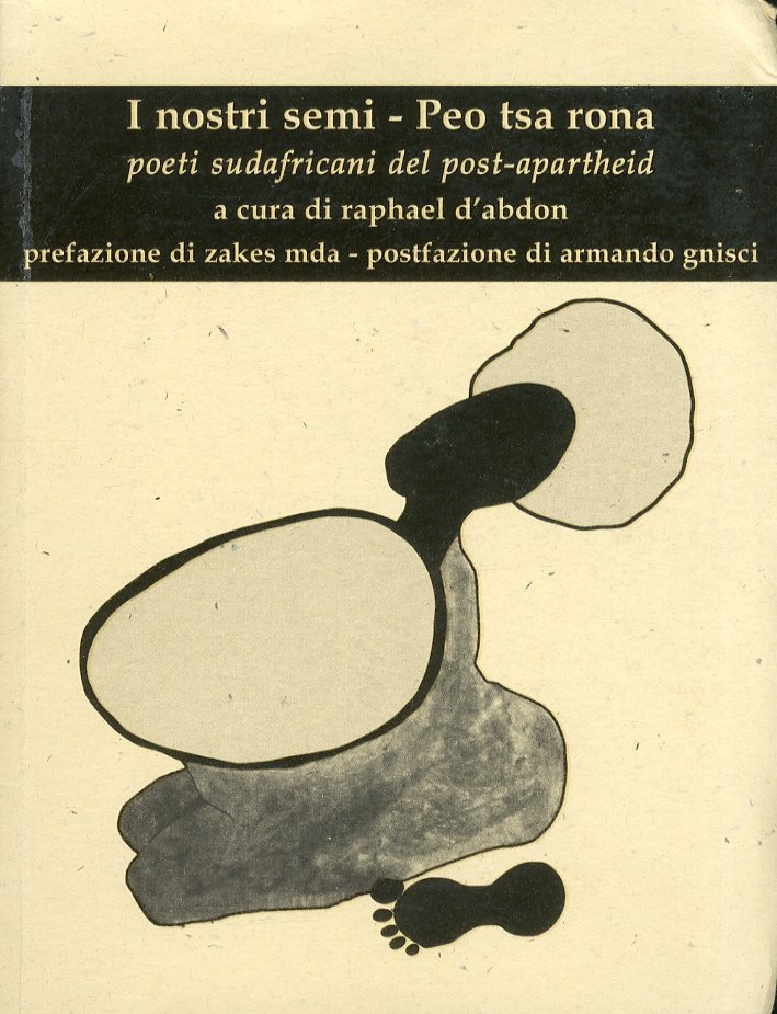 I Nostri Semi ­ Peo Tsa Rona. Poeti sudafricani del …