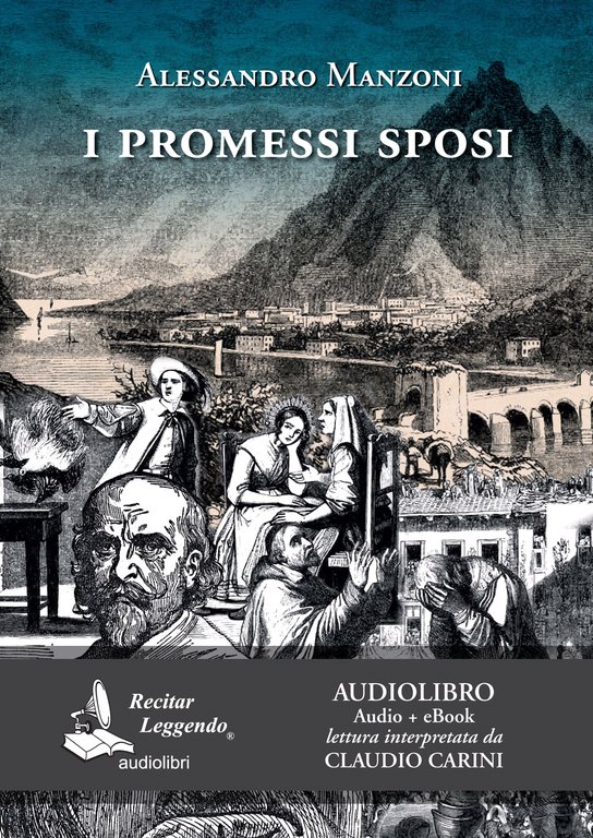 I  promessi sposi.  Audiolibro. 2 CD Audio + eBook. Edizione integrale