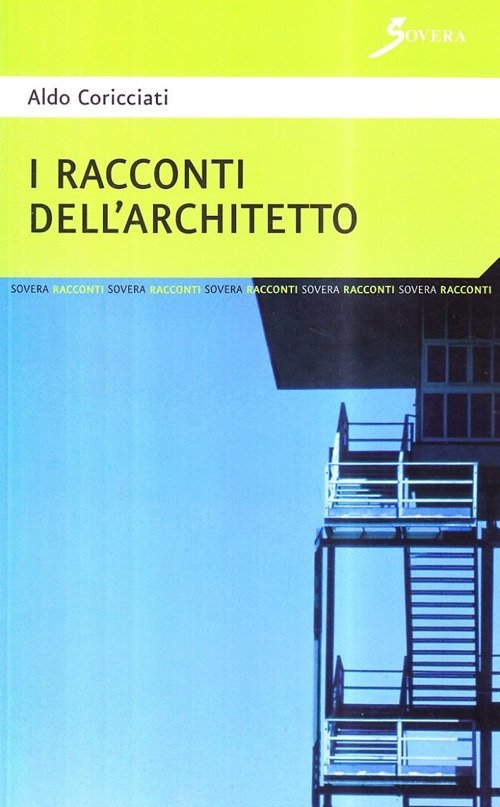 I racconti dell'architetto, Roma, Sovera Edizioni, 2007
