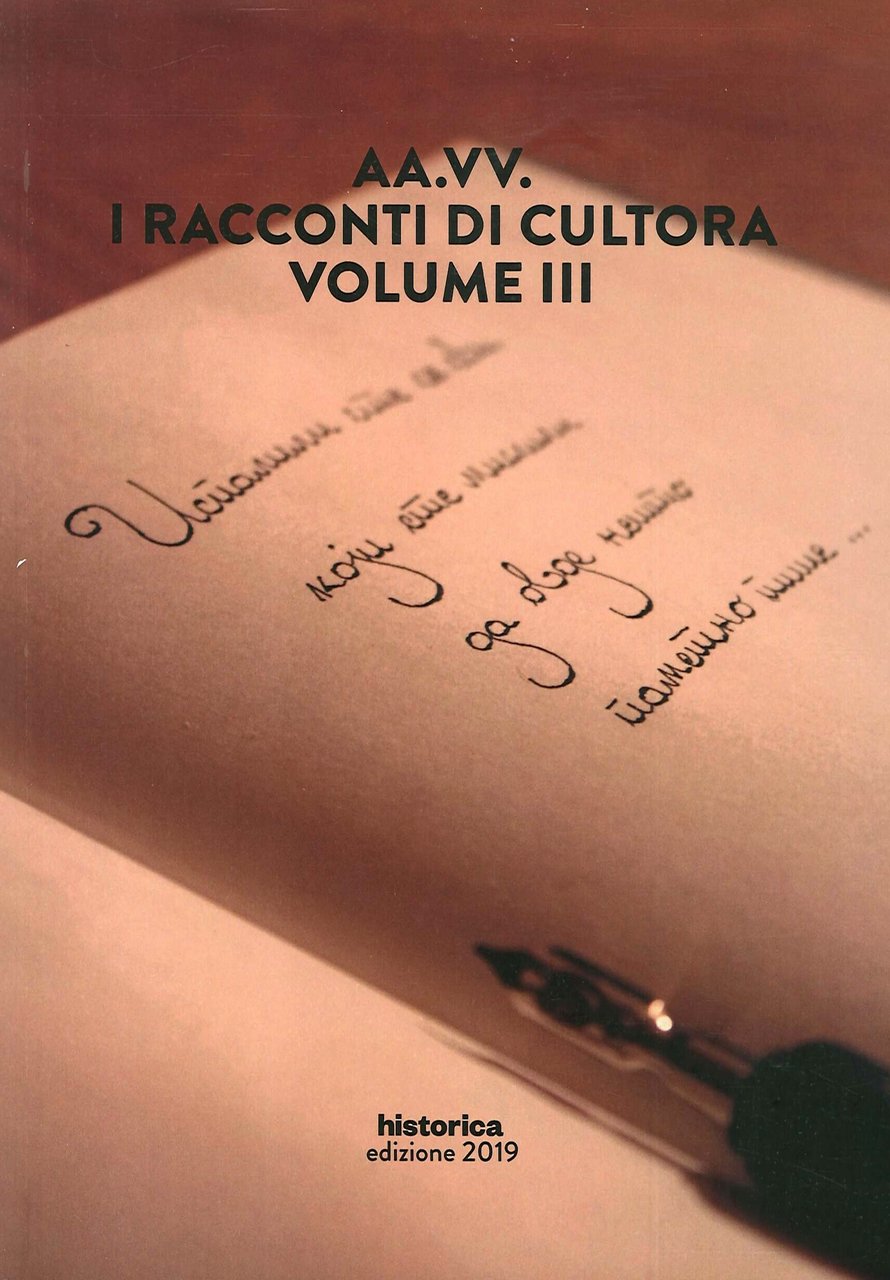 I racconti di Cultora. Vol. III, Cesena, Historica, 2019