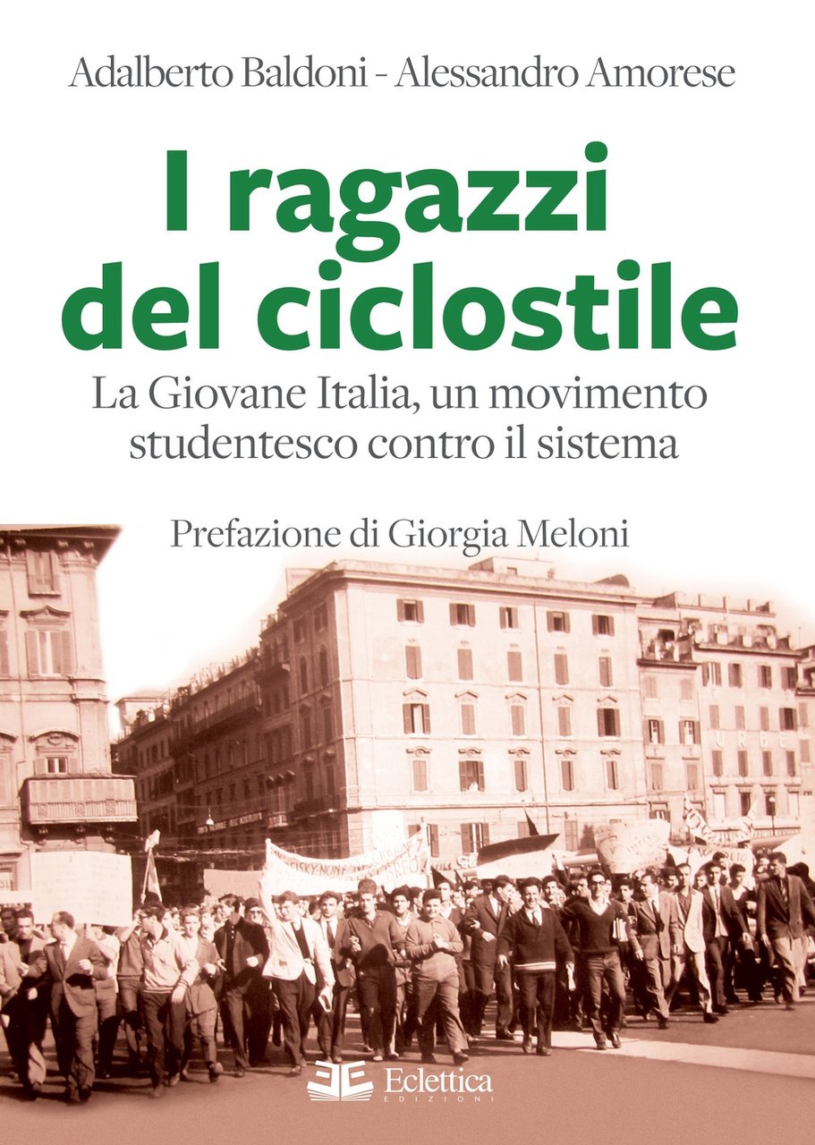 I ragazzi del ciclostile. La giovane italia, un movimento studentesco …