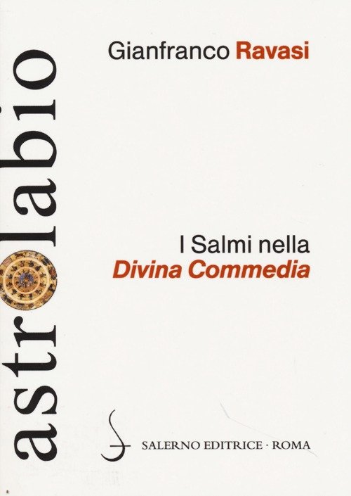 I Salmi nella Divina Commedia, Roma, Salerno Editrice, 2013