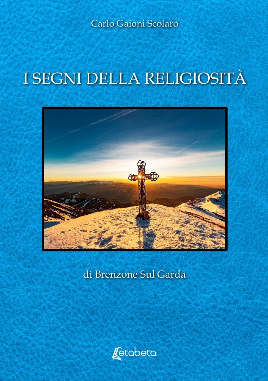 I Segni della Religiosità di Brenzone Sul Garda
