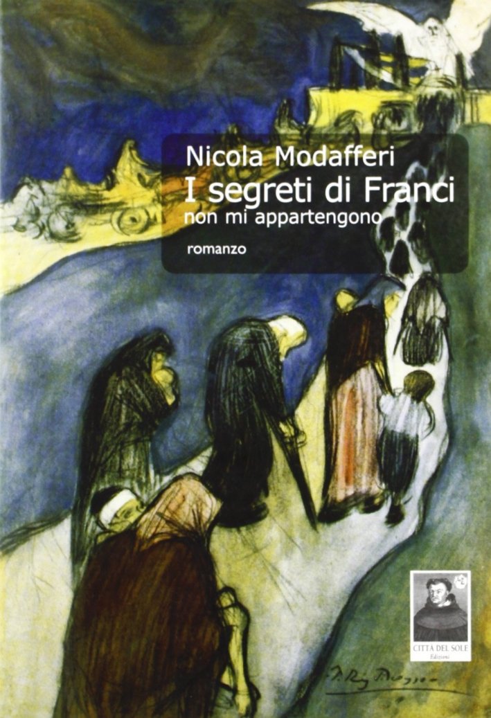 I segreti di Franci non mi appartengono, Reggio Calabria, Edizioni …