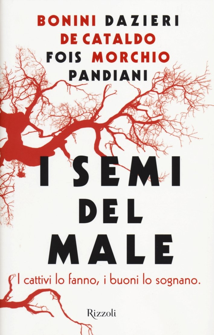 I semi del male, Milano, Rizzoli, 2014 | Immagine principale