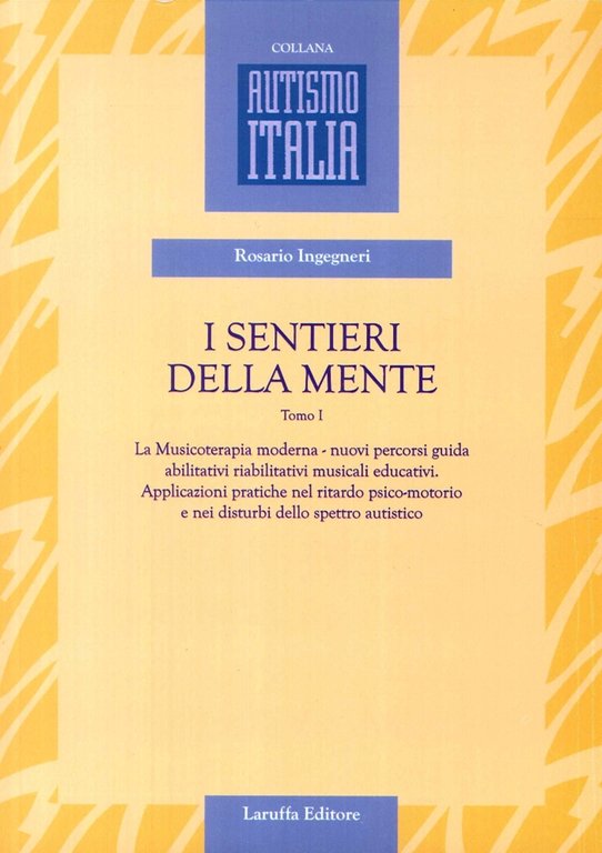 I Sentieri della Mente. Tomo 1, Reggio Calabria, Laruffa Editore, 2017