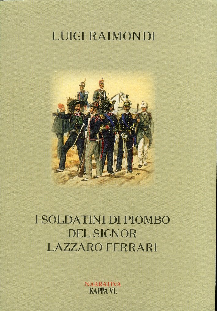 I soldatini di piombo del signor Lazzaro Ferrari
