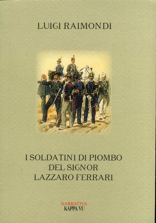 I soldatini di piombo del signor Lazzaro Ferrari