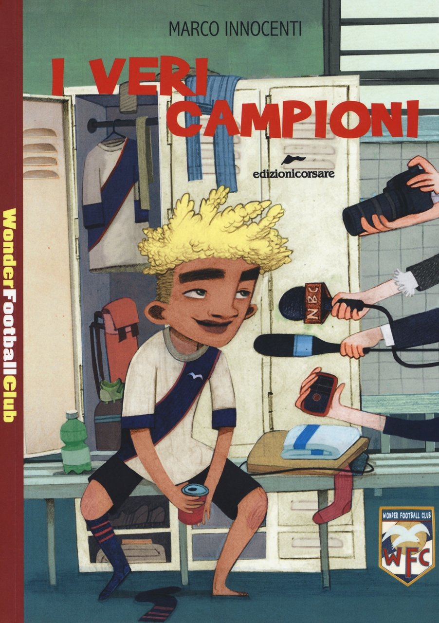 I veri campioni, Assisi, Edizioni Corsare, 2017