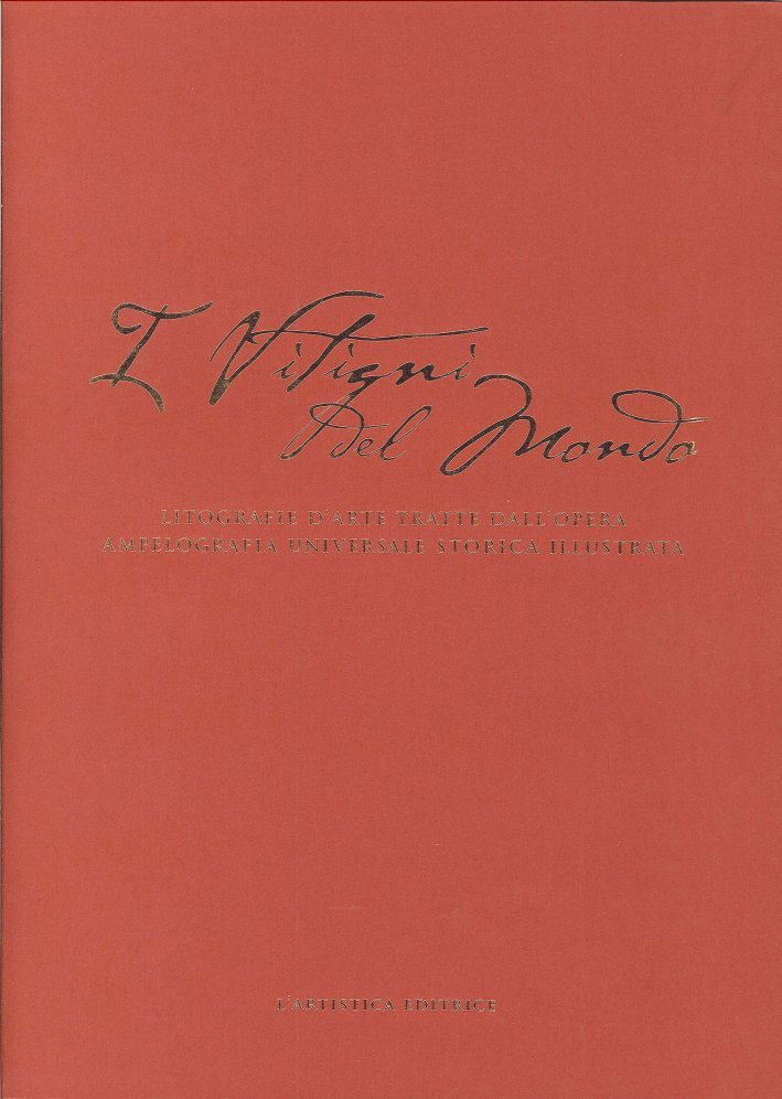 I vitigni del mondo. Cartellina delle litografie dei vitigni italiani …