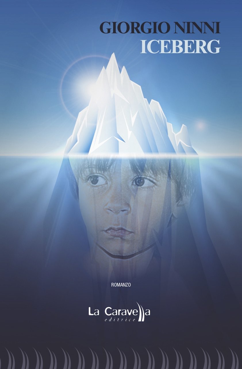 Iceberg, Caprarola, La Caravella Editrice, 2021