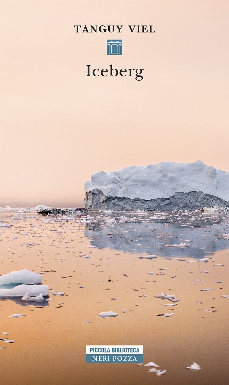 Iceberg, Vicenza, Neri Pozza Editore, 2021