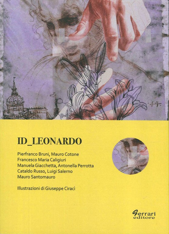 Id_leonardo, Rossano, Ferrari Editore, 2019