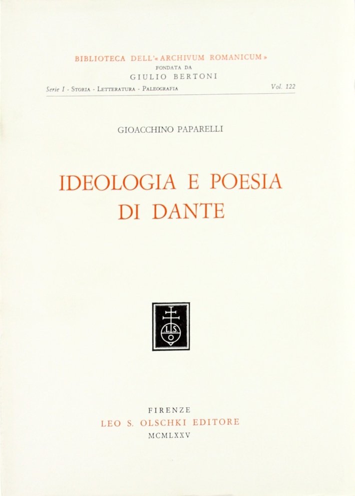 Ideologia e poesia di Dante, Firenze, Casa Editrice Leo S. … | Immagine principale