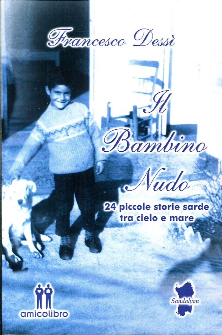 Il bambino nudo. 24 piccole storie sarde tra cielo e … | Immagine principale
