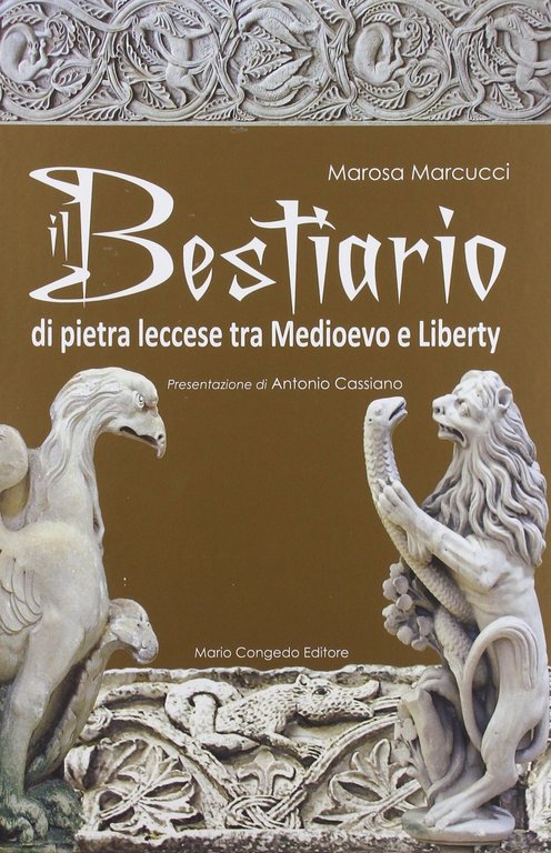 Il Bestiario di Pietra Leccese tra Medioevo e Liberty