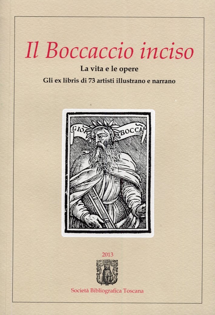 Il boccaccio inciso. La vita e le opere. Gli ex …