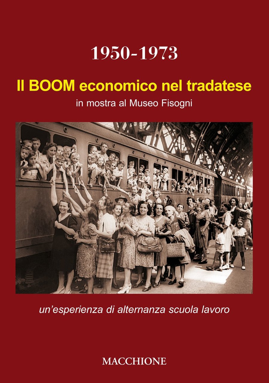 Il boom economico nel tradatese 1950-1973. In mostra al Museo …