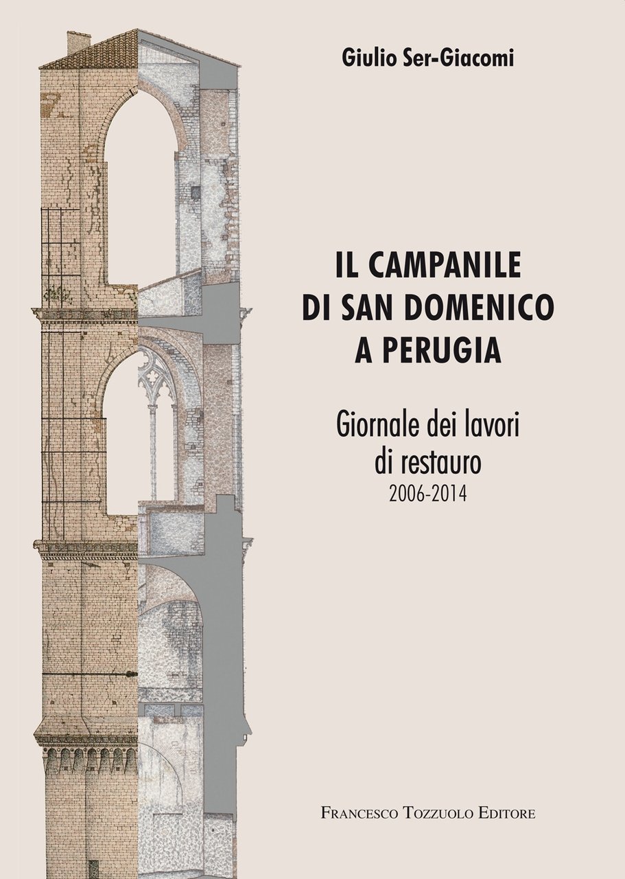 Il campanile di San Domenico a Perugia. Giornale dei lavori …