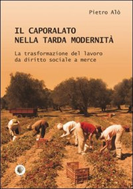 Il caporalato nella tarda modernità | Immagine principale