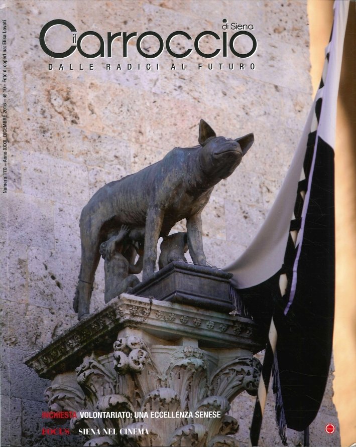 Il Carroccio di Siena. Dalle Radici al Futuro. Vol. 170, … | Immagine principale