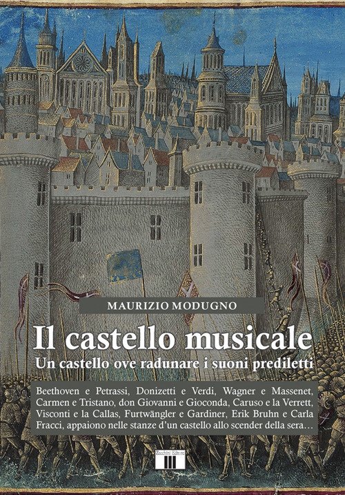 Il castello musicale. Un castello ove radunare i suoni prediletti | Immagine principale