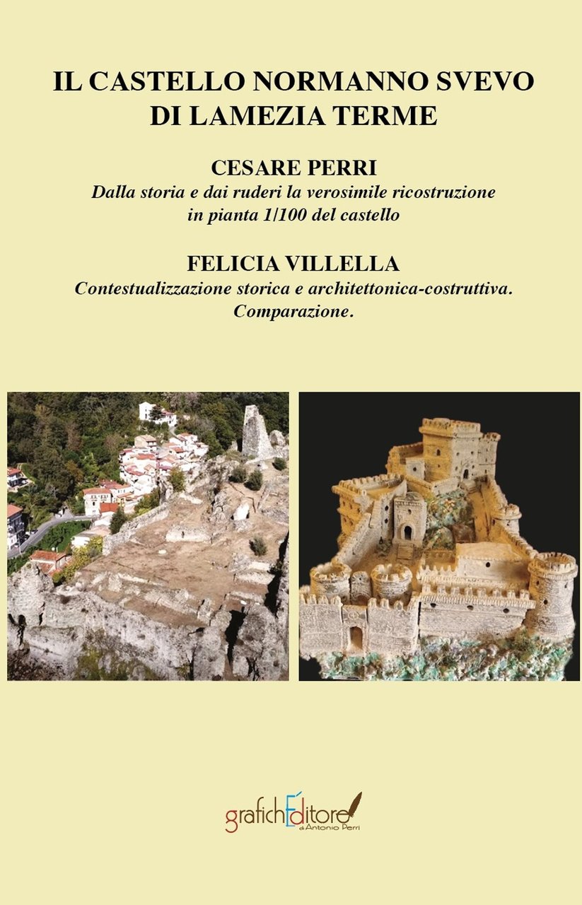 Il castello normanno svevo di Lamezia Terme. Dalla storia e …